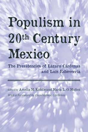 Populism in Twentieth Century Mexico