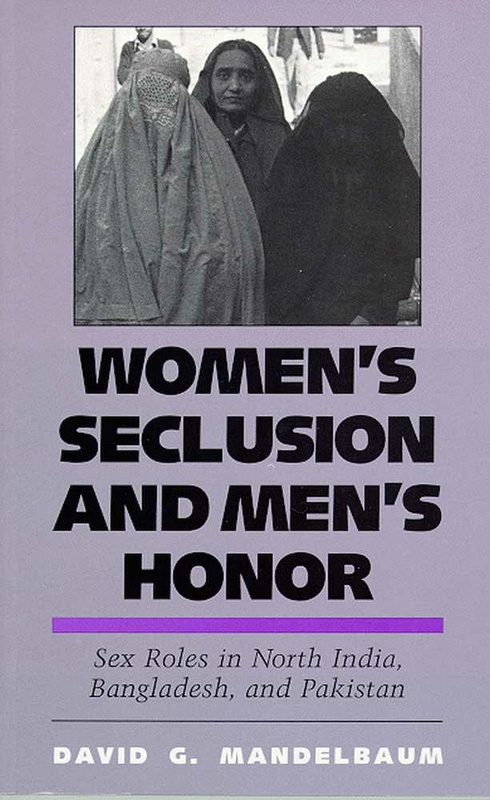 Women&#039;s Seclusion and Men&#039;s Honor