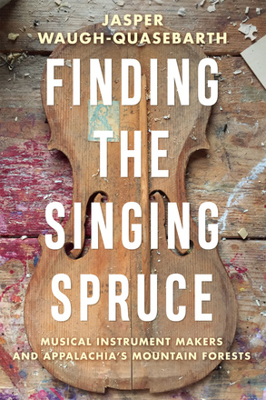 Finding the Singing Spruce