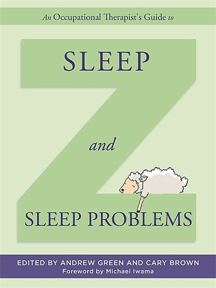 An Occupational Therapist&#039;s Guide to Sleep and Sleep Problems