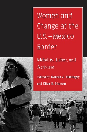 Women and Change at the U.S.--Mexico Border