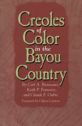 Creoles of Color in the Bayou Country