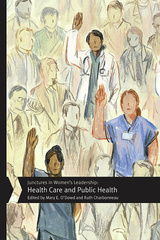 Junctures in Women&#039;s Leadership: Health Care and Public Health
