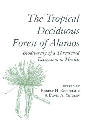 The Tropical Deciduous Forest of Alamos