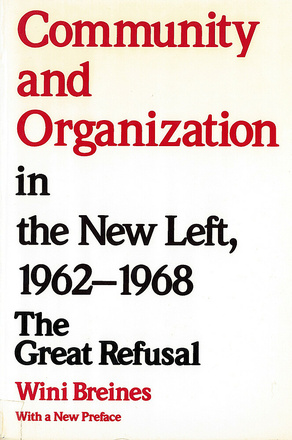 Community and Organization in the New Left, 1962-1968