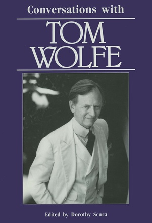 Conversations with Tom Wolfe