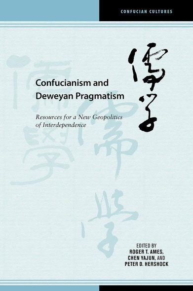 Confucianism and Deweyan Pragmatism