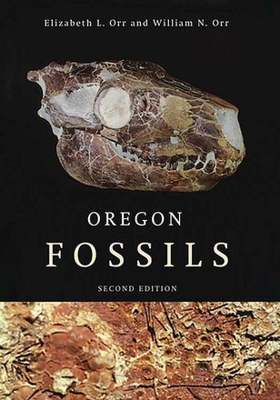 Oregon Fossils, Second Edition