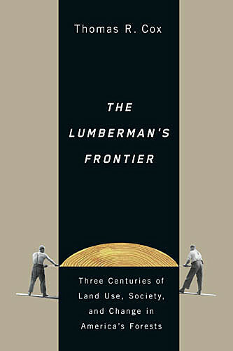 The Lumberman&#039;s Frontier