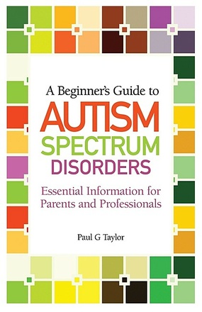 A Beginner&#039;s Guide to Autism Spectrum Disorders