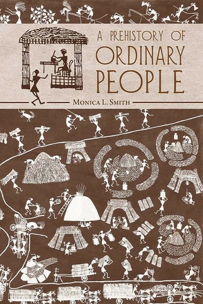 A Prehistory of Ordinary People