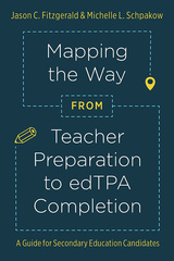 Mapping the Way from Teacher Preparation to edTPA® Completion