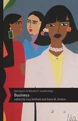 Junctures in Women&#039;s Leadership: Business