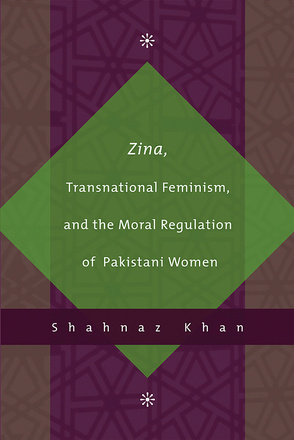 Zina, Transnational Feminism, and the Moral Regulation of Pakistani Women