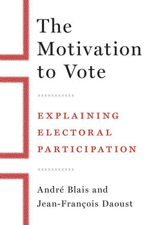 Cover: The Motivation to Vote: Explaining Electoral Participation, by Andre Blais and Jean-Francois Daoust. illustration: a white background with the outlines of blurry orange squares cut off by the left-hand side of the page.