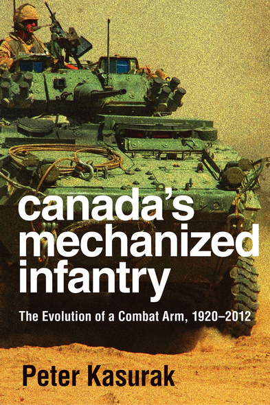 Cover: Canada&#039;s Mechanized Injury: The Evolution of a Combat Arm, 1920-2012, by Peter Kasurak. photo: a grainy image of a soldier driving a tank on desert ground.