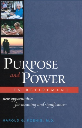 Purpose &amp; Power In Retirement