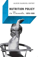 Nutrition Policy in Canada, 1870-1939