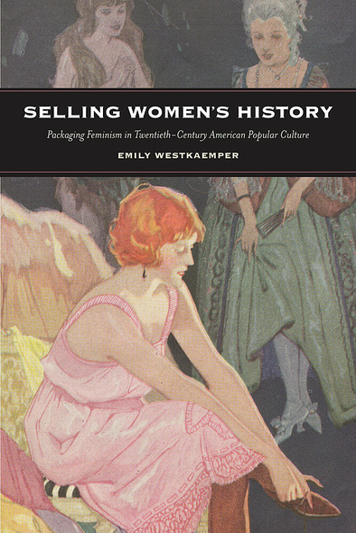 Selling Women&#039;s History