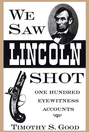 We Saw Lincoln Shot