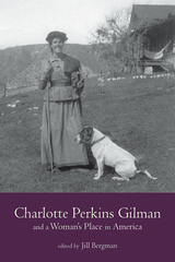 Charlotte Perkins Gilman and a Woman&#039;s Place in America