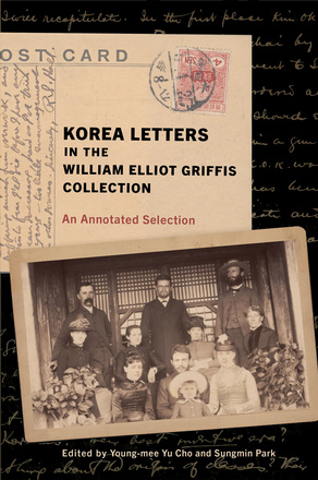 Korea Letters in the William Elliot Griffis Collection