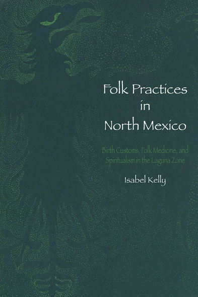 Folk Practices in North Mexico