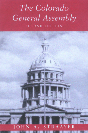 The Colorado General Assembly, Second Edition