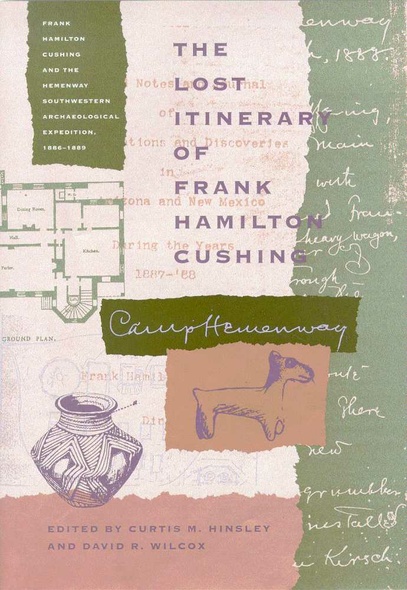 The Lost Itinerary of Frank Hamilton Cushing