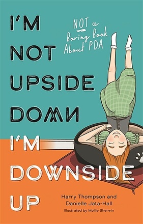 I&#039;m Not Upside Down, I&#039;m Downside Up
