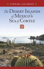 The Desert Islands of Mexico’s Sea of Cortez