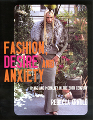 Fashion, Desire and Anxiety