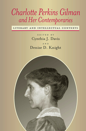 Charlotte Perkins Gilman and Her Contemporaries