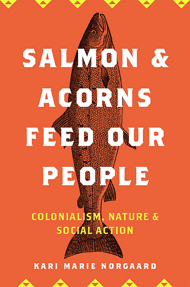 Salmon and Acorns Feed Our People