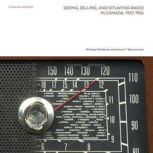 Seeing, Selling, and Situating Radio in Canada, 1922-1956