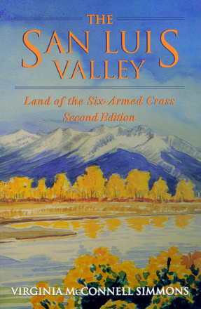 The San Luis Valley, Second Edition
