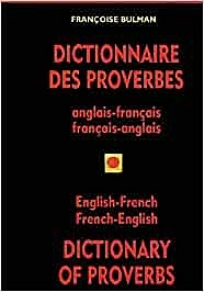 Dictionnaire Des Proverbes / Dictionary of Proverbs