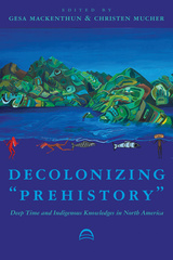 Decolonizing “Prehistory”