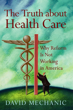 The Truth About Health Care