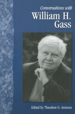 Conversations with William H. Gass