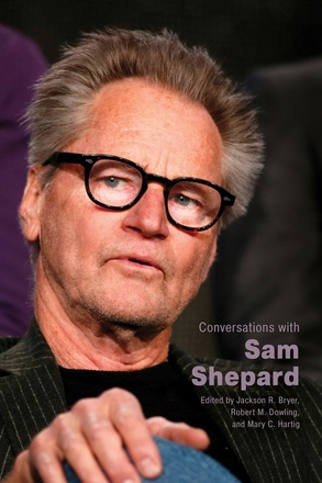 Conversations with Sam Shepard