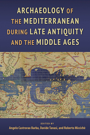 Archaeology of the Mediterranean during Late Antiquity and the Middle Ages