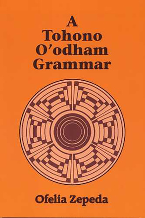 A Tohono O&#039;odham Grammar