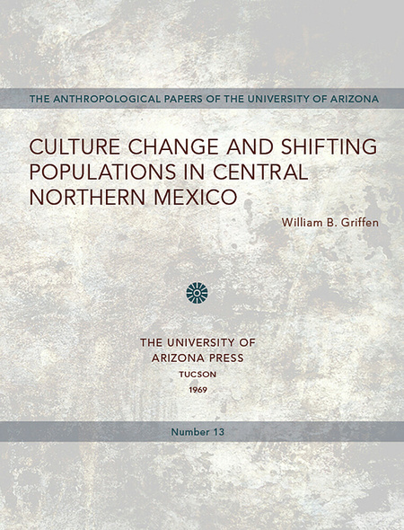 Culture Change and Shifting Populations in Central Northern Mexico