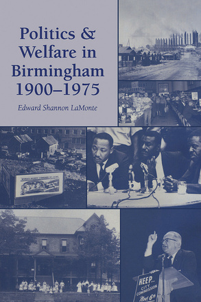 Politics and Welfare in Birmingham, 1900–1975