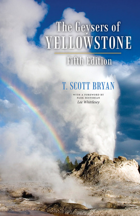 The Geysers of Yellowstone, Fifth Edition