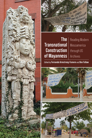 The Transnational Construction of Mayanness