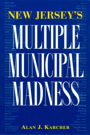 New Jersey&#039;s Multiple Municipal Madness