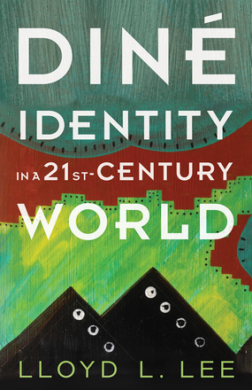 Diné Identity in a Twenty-First-Century World