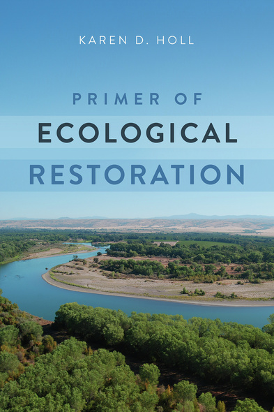 Primer of Ecological Restoration